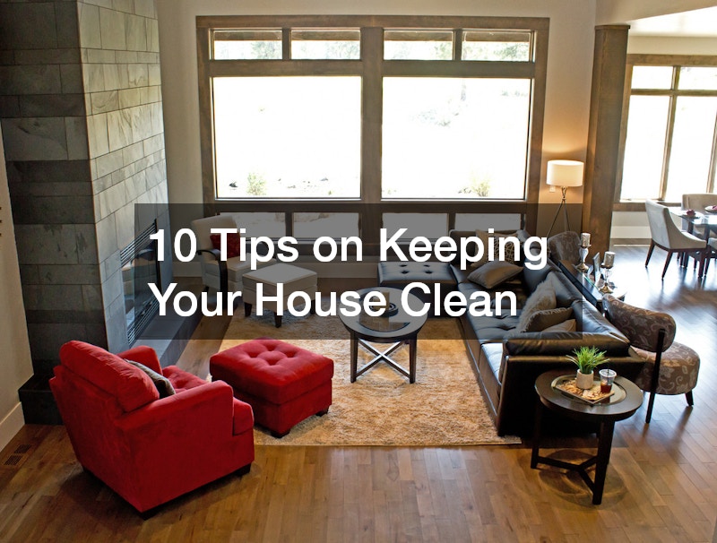 10 Tips on Keeping Your House Clean